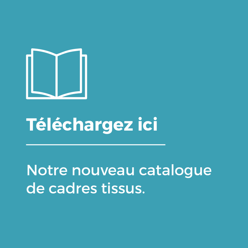 Catalogue Cadres tissus